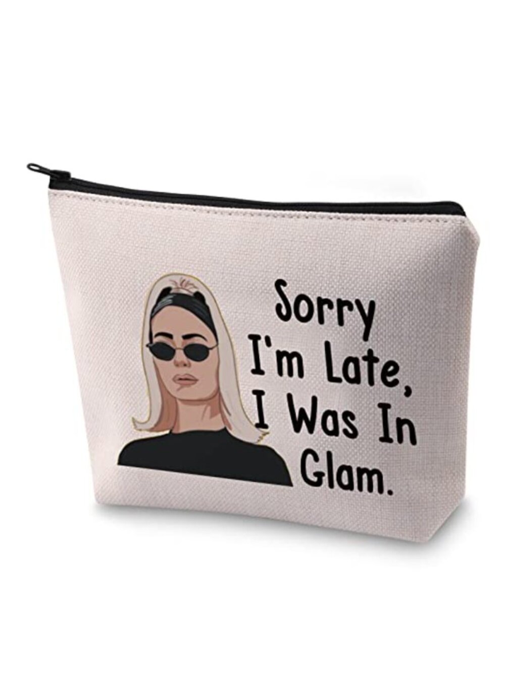 Glam Makeup Bag Sorry I'm Late I Was In Glam Polyester Vintage Zipper Pouch
